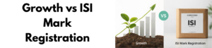 Growth vs ISI Mark Registration: Are Manufacturers Ignoring It?