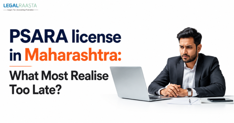 What Many Learn Too Late About the PSARA License in Maharashtra?