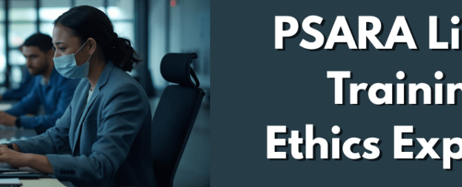 PSARA license training and ethics