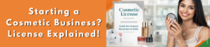 Cosmetic License in India: Guide for Cosmetic Businesses