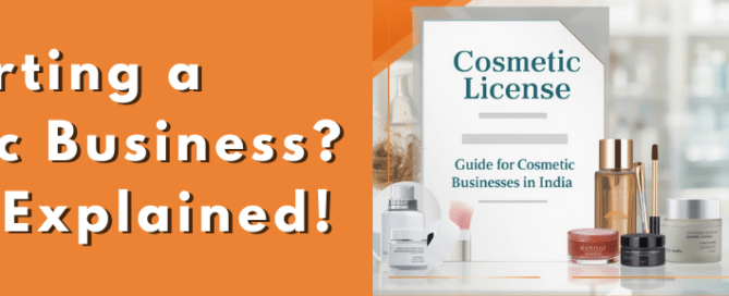 Cosmetic License Rules in India