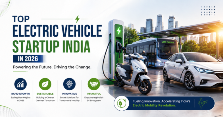 Top Electric Vehicle Startups in India in 2026: Complete List & Growth Insights
