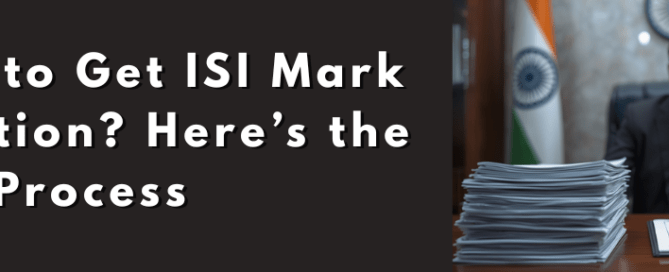ISI Mark Registration