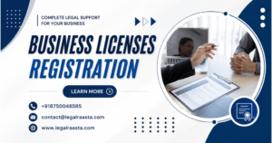 Business Licenses in India: Registration, Legal Requirements & Compliance Guide
