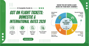 GST on Flight Tickets in India – Domestic & International Tax Rates Explained 2026