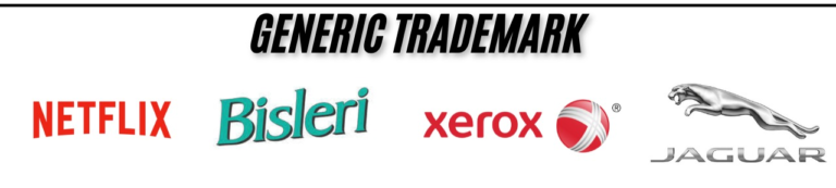 Generic Trademark Meaning in India: Causes, Legal Impact & Famous Examples
