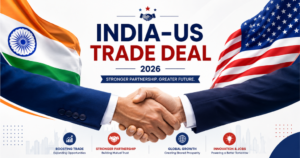 India-US Trade Deal 2026: Key Highlights, Tariff Changes & Impact on Indian Businesses