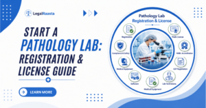 Pathology Lab Registration in India: Complete Step-by-Step License & Compliance Guide