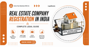How to Start a Real Estate Company in India – Registration, License & Legal Guide