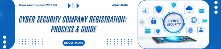 Cyber Security Company Registration in India – Complete Process & Legal Guide