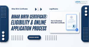 Bihar Birth Certificate: Complete Guide on Eligibility & Application Procedure