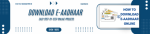 How to Download e-Aadhaar Online (2026): A Complete Step-by-Step Guide