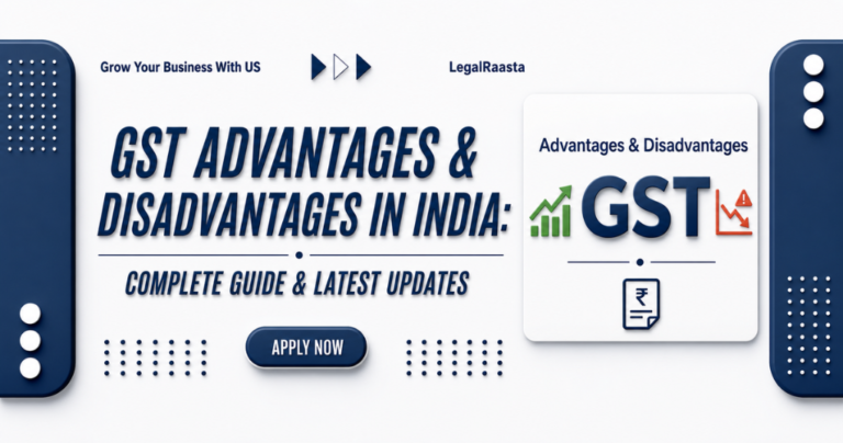 GST in India: Comprehensive Guide on Benefits, Advantages and Disadvantages
