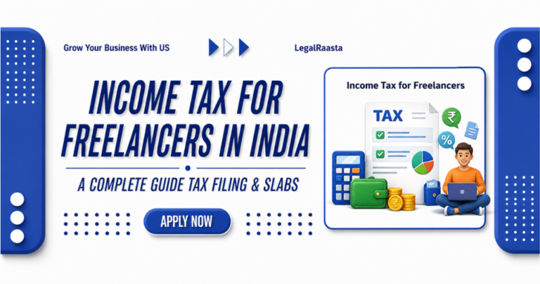 Income Tax for Freelancers in India: Slabs, Deductions & Filing Guide 2026
