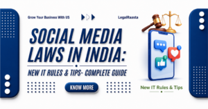 Social Media Legal Rules & Content Moderation Laws in India: A Compliance Guide 2026