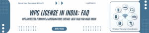 Frequently Asked Questions (FAQs) for WPC License 2026