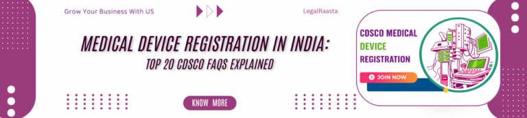 Medical Device Registration in India: Top 20 CDSCO FAQs Explained