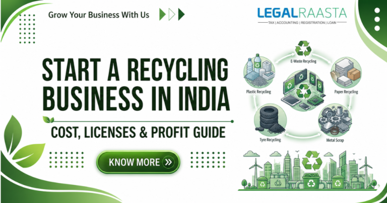 How to Start a Recycling Business in India (2026): Cost, Licenses & Profit Guide