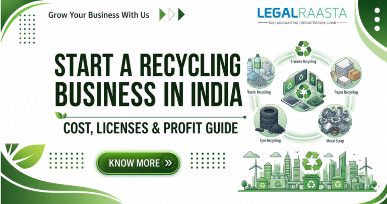 How to Start a Recycling Business in India (2026): Cost, Licenses & Profit Guide