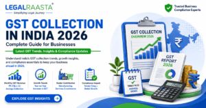 GST Collection in India: A Complete Guide for Businesses (2026)