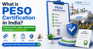 PESO Certification in India 2026: Process, Cost, Types, Importance & Penalties