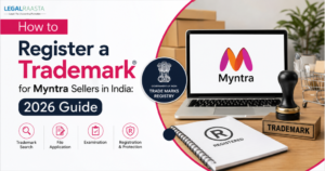 How to Register a Trademark for Myntra Sellers in India in 2026