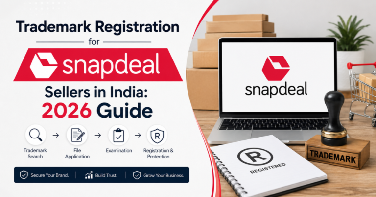 How to Register a Trademark for Snapdeal Sellers in India in 2026