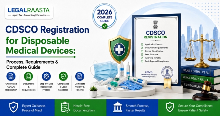 CDSCO Registration for Disposable Medical Devices in India: Eligibility, Process, Documents, Fees & Compliance