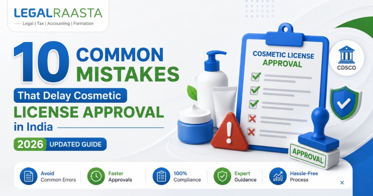 Mistakes That Delay Cosmetic License Approval