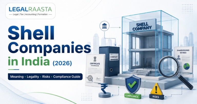 Shell Companies in India (2026): Meaning, Legality, Risks & Compliance Guide