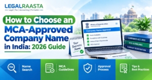 How to Choose an MCA-Approved Company Name in India: 2026 Guide